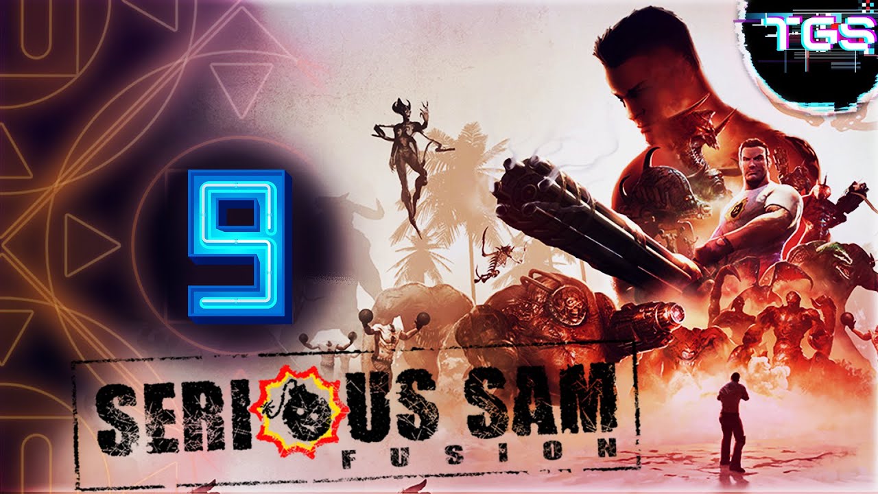 Serious Sam Fusion 9 | Конинная душка