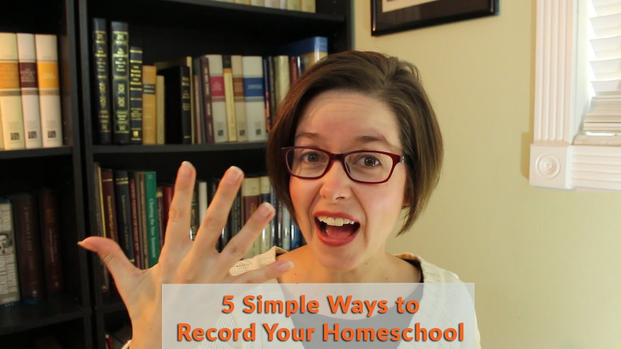 5 Simple Ways to Record Your Homeschool