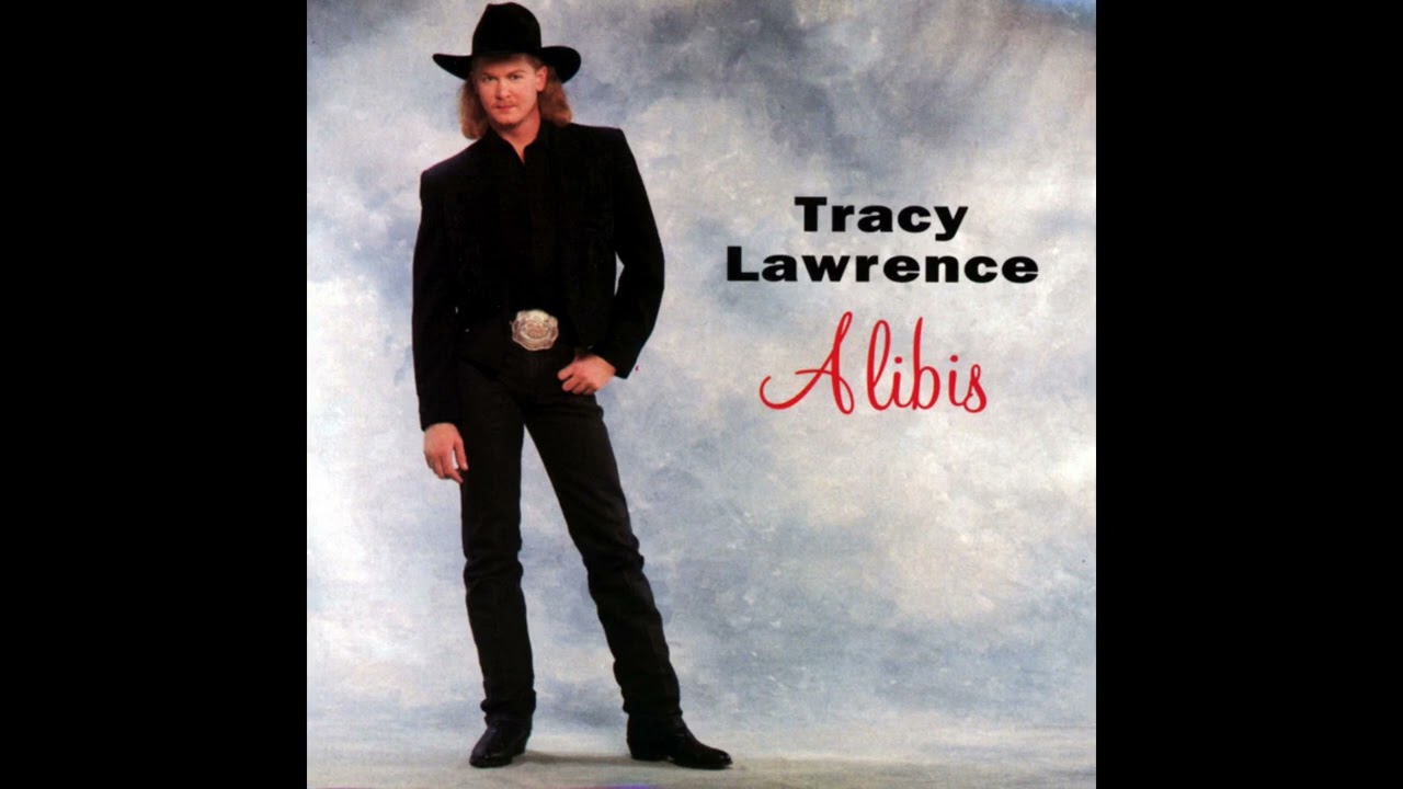 Alibis &ndash; Tracy Lawrence
