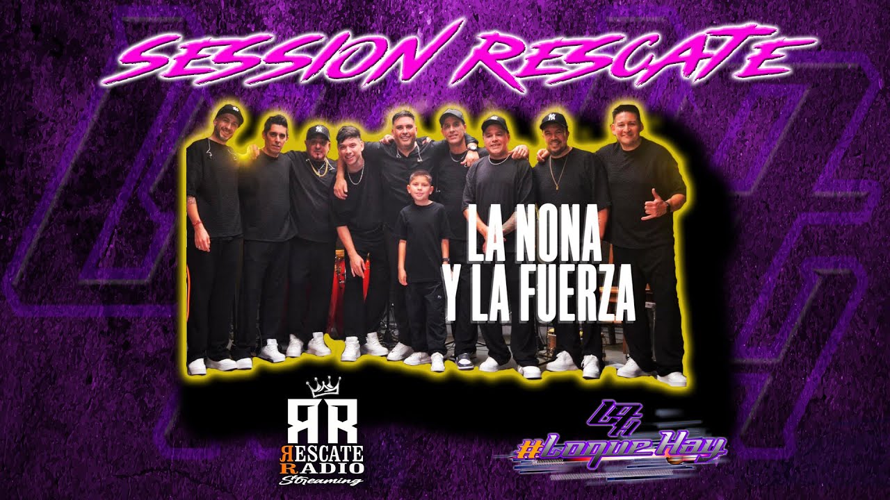 LA NONA  Y LA FUERZA @Lanonaylafuerza  SESSION EN VIVO RESCATE