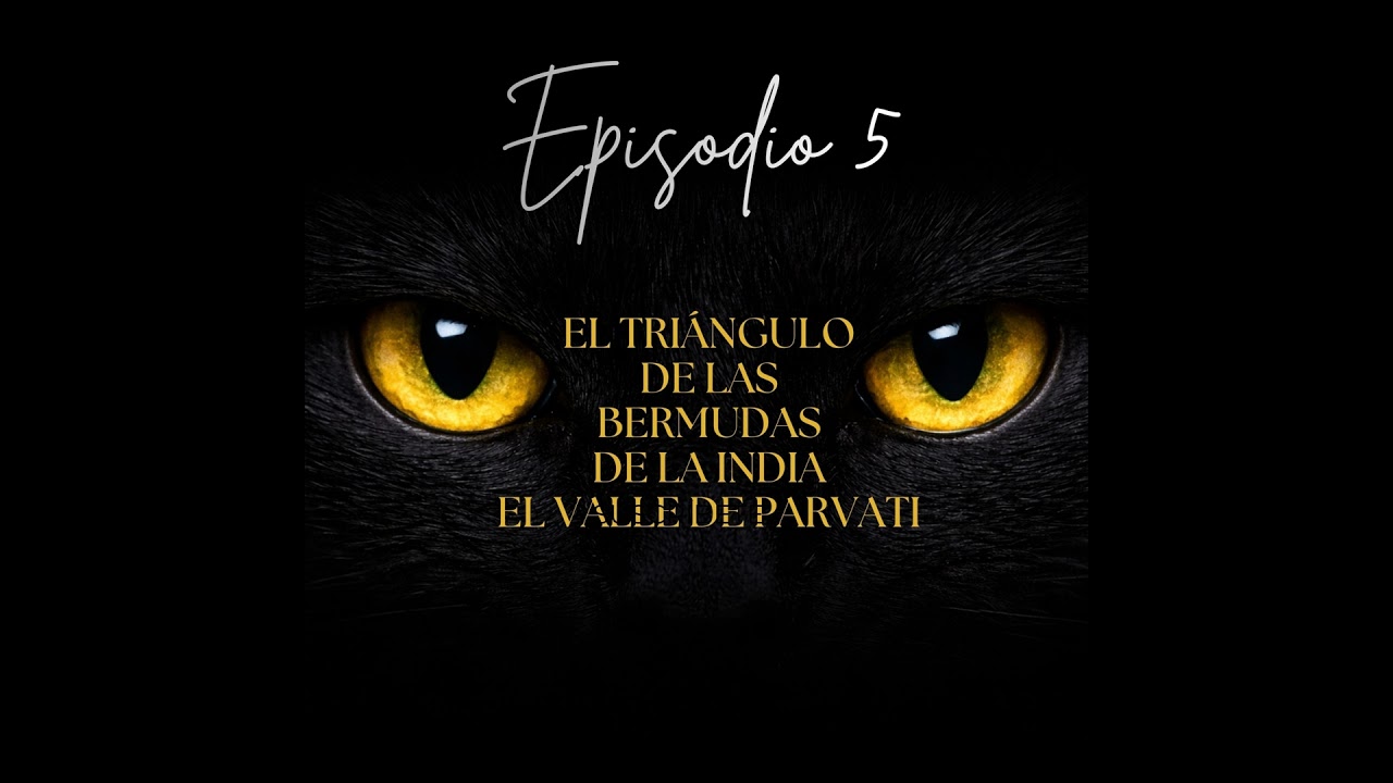 Episodio 5 | El Triángulo de las Bermudas de la India