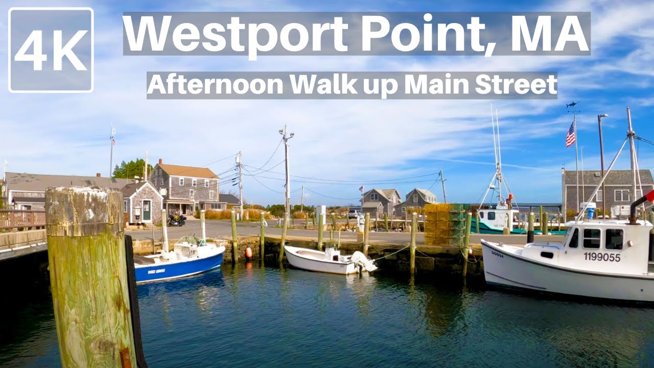 Westport Point 4K - Walking through a Colonial New England Massachusetts Fishing Village Town