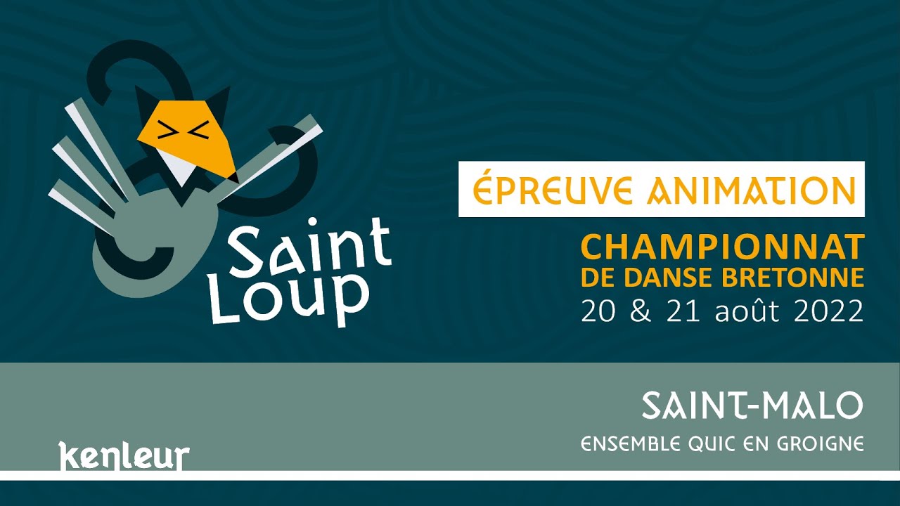 Épreuve animation - Saint Malo / Ensemble Quic En Groigne