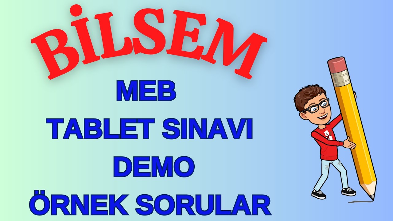 BİLSEM Tablet Sınavı  1.sınıf -2.sınıf-3. Sınıflar İçin Genel Yetenek Demo Soruları ve Çözümleri