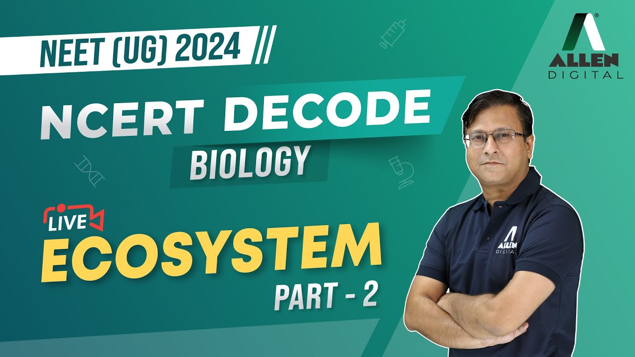 Ecosystem (Part-2) | Important for NEET 2024 Exam 📚 | Biology NCERT Decode | @ALLENNEET