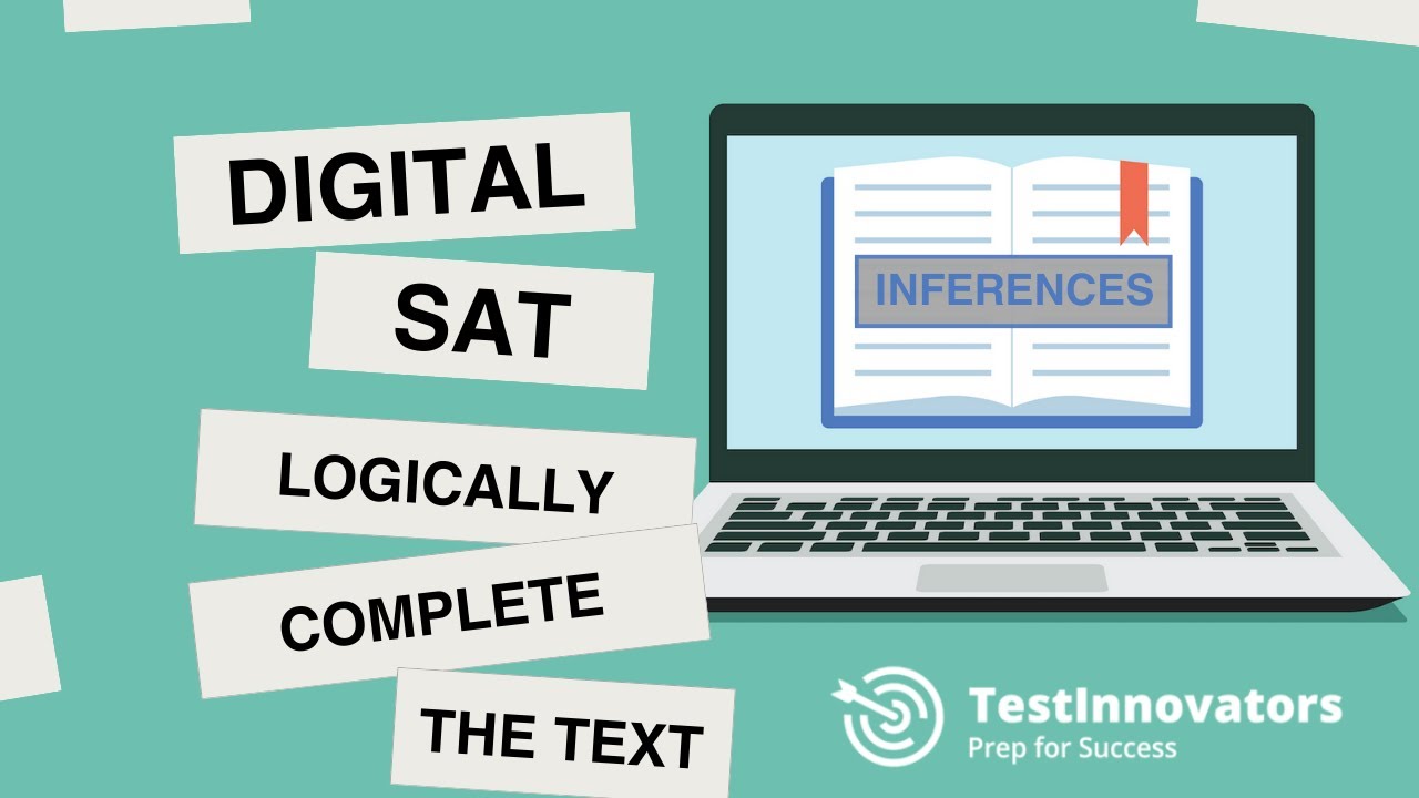 Digital SAT Reading & Writing Tips: Logically Complete the Text