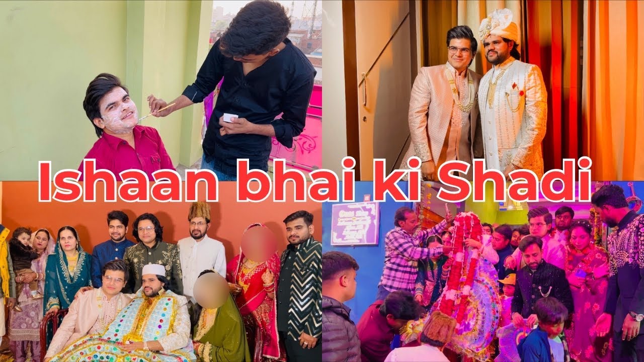 Ishaan bhai ki shadi ❤️😍 part-1 #ishaanali11 #vlog #youtube