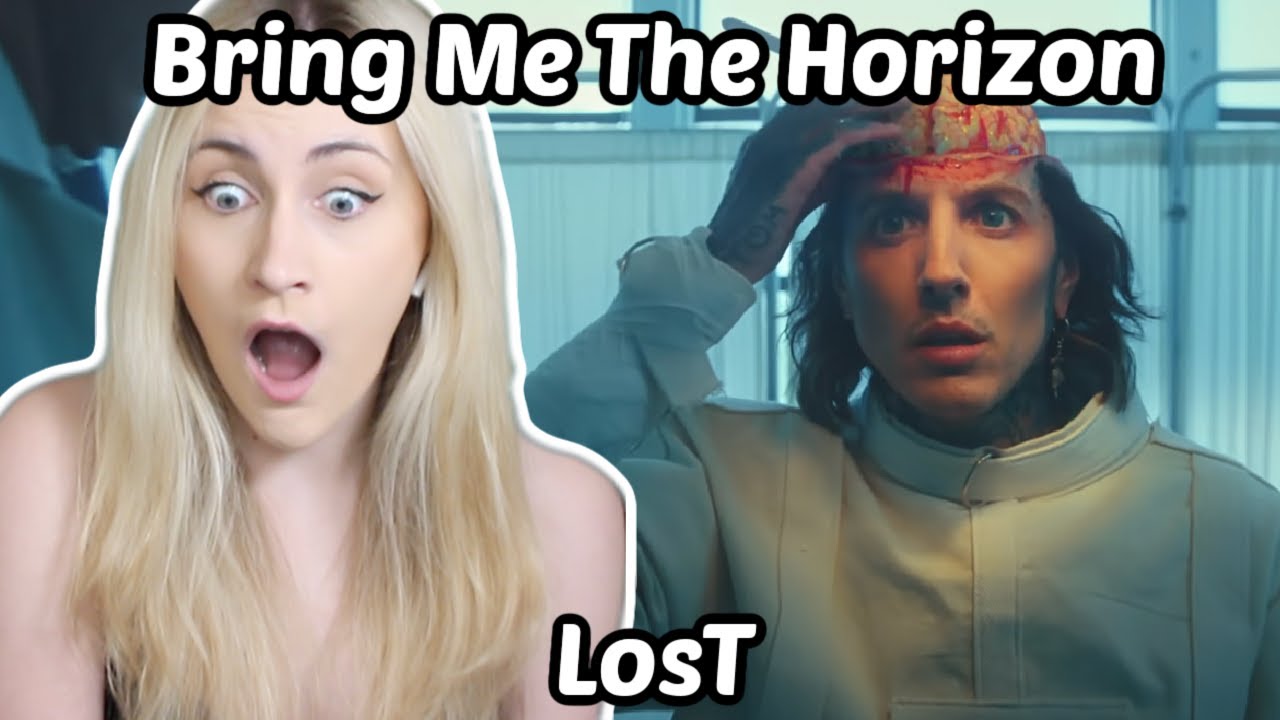 Basic White Girl Reacts To Bring Me The Horizon - LosT *im so scared*