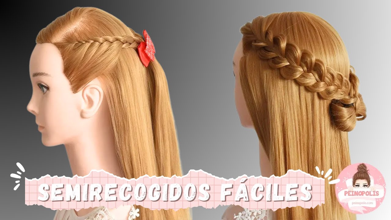 2 SEMIRECOGIDOS : PEINADOS FACILES con CABELLO SUELTO - TRENZAS RÁPIDAS para CABELLO LARGO