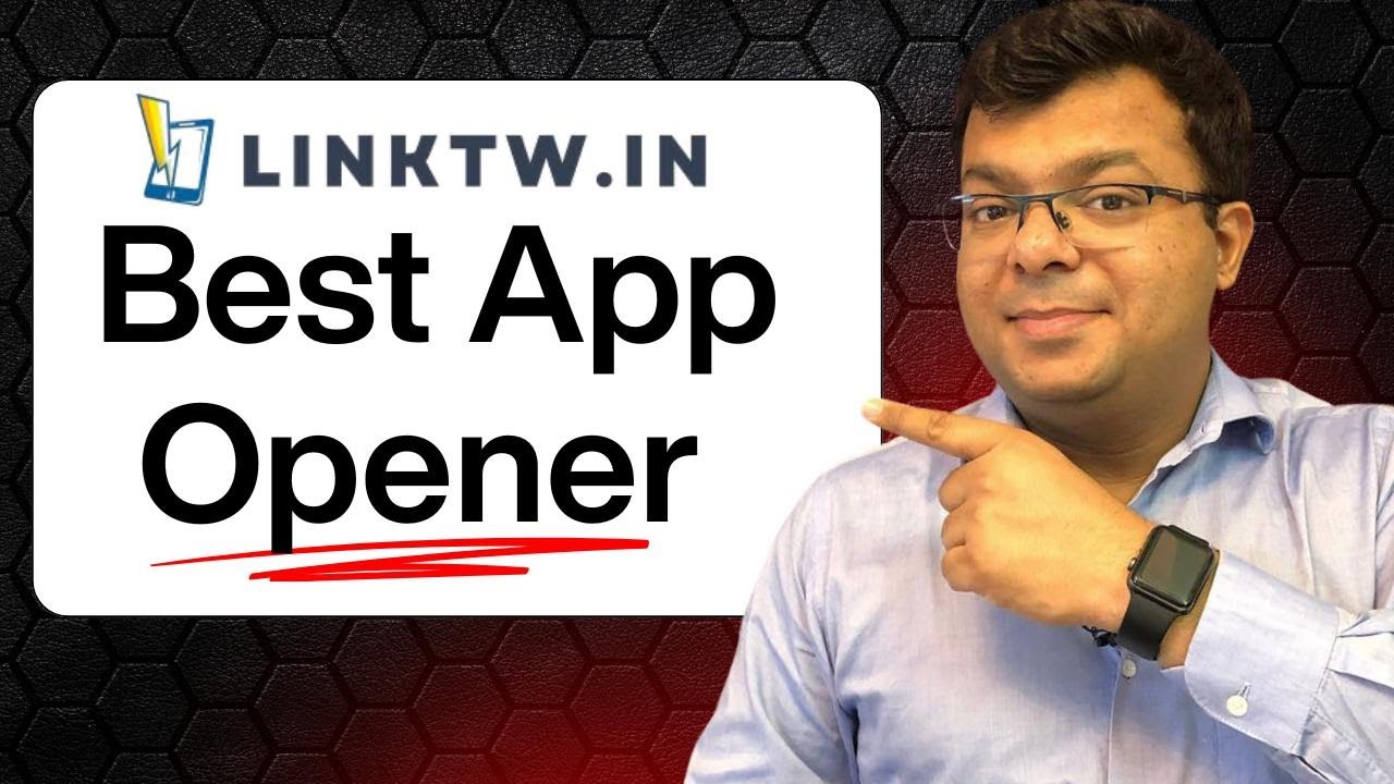 Best App Opener - LinkTW Demo | Tarun Agarwal