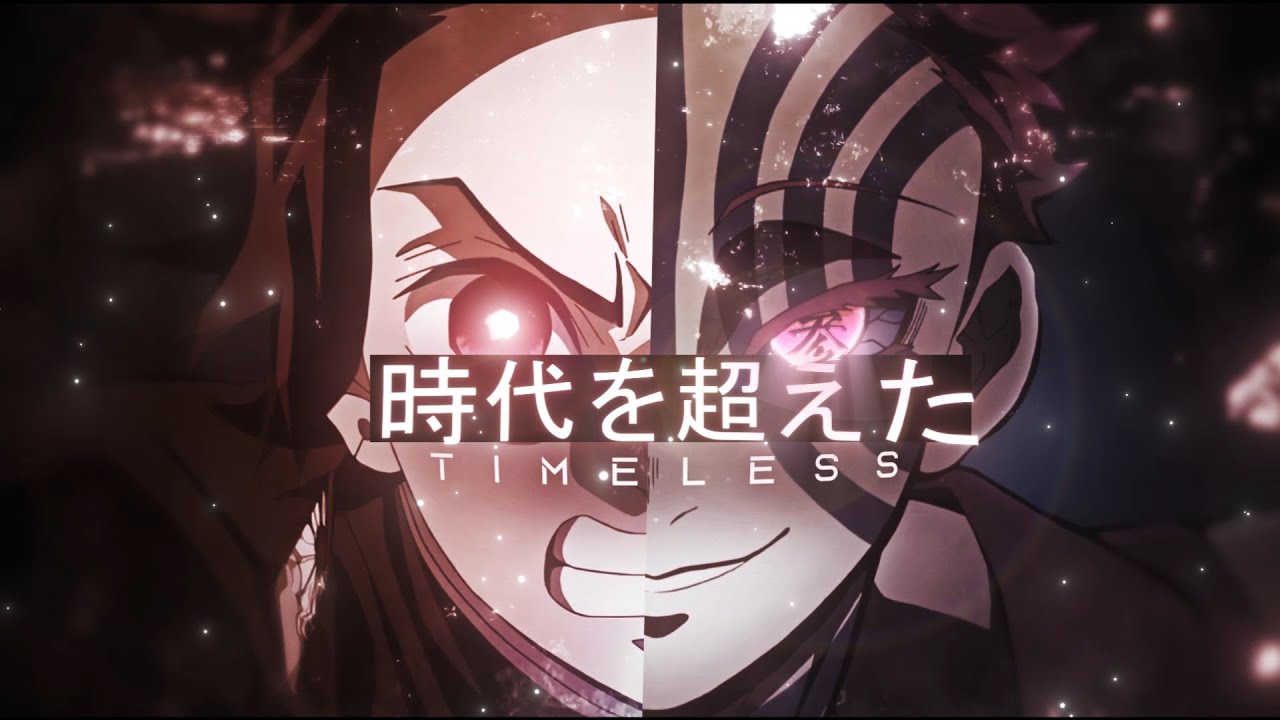 Timeless - Demon Slayer 😴 [Edit/AMV]
