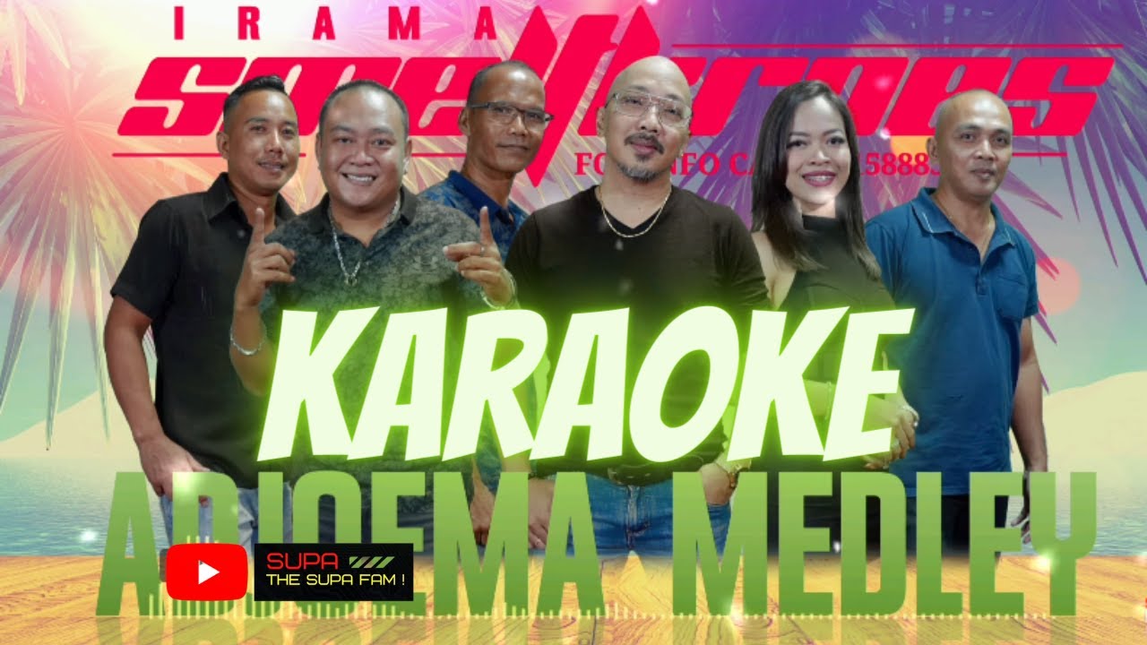 ADJOEMA MEDLEY - IRAMA SMELTKROES  ||  KARAOKE