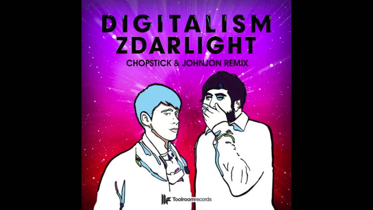 Digitalism - Zdarlight (Chopstick & Johnjon Remix)
