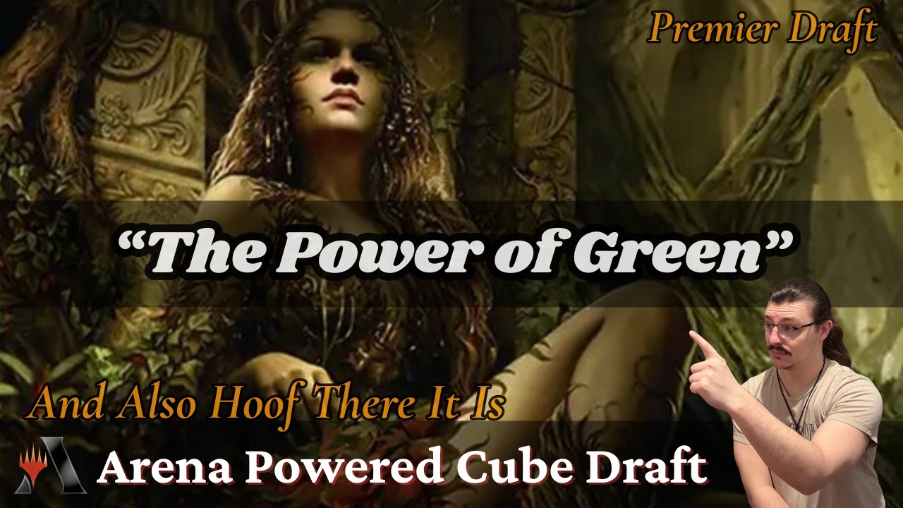 “The Power of Green” // Arena Powered Cube Draft // MTG Arena