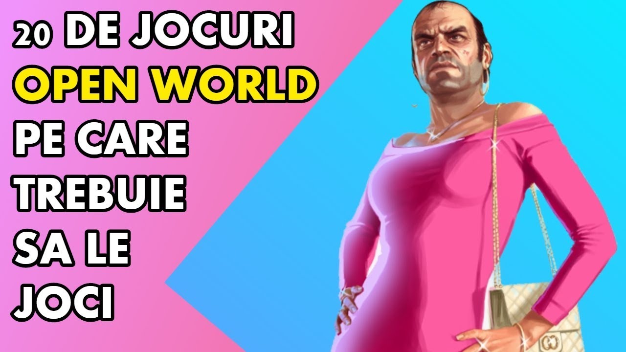 TOP 20 de Jocuri OPEN WORLD pe care Trebuie sa le Joci