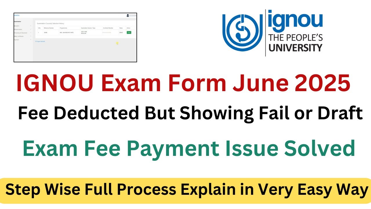 IGNOU Exam Form June 2025 Fee Deducted But Showing Fail or Draft | Exam Fee Payment Issue Solved