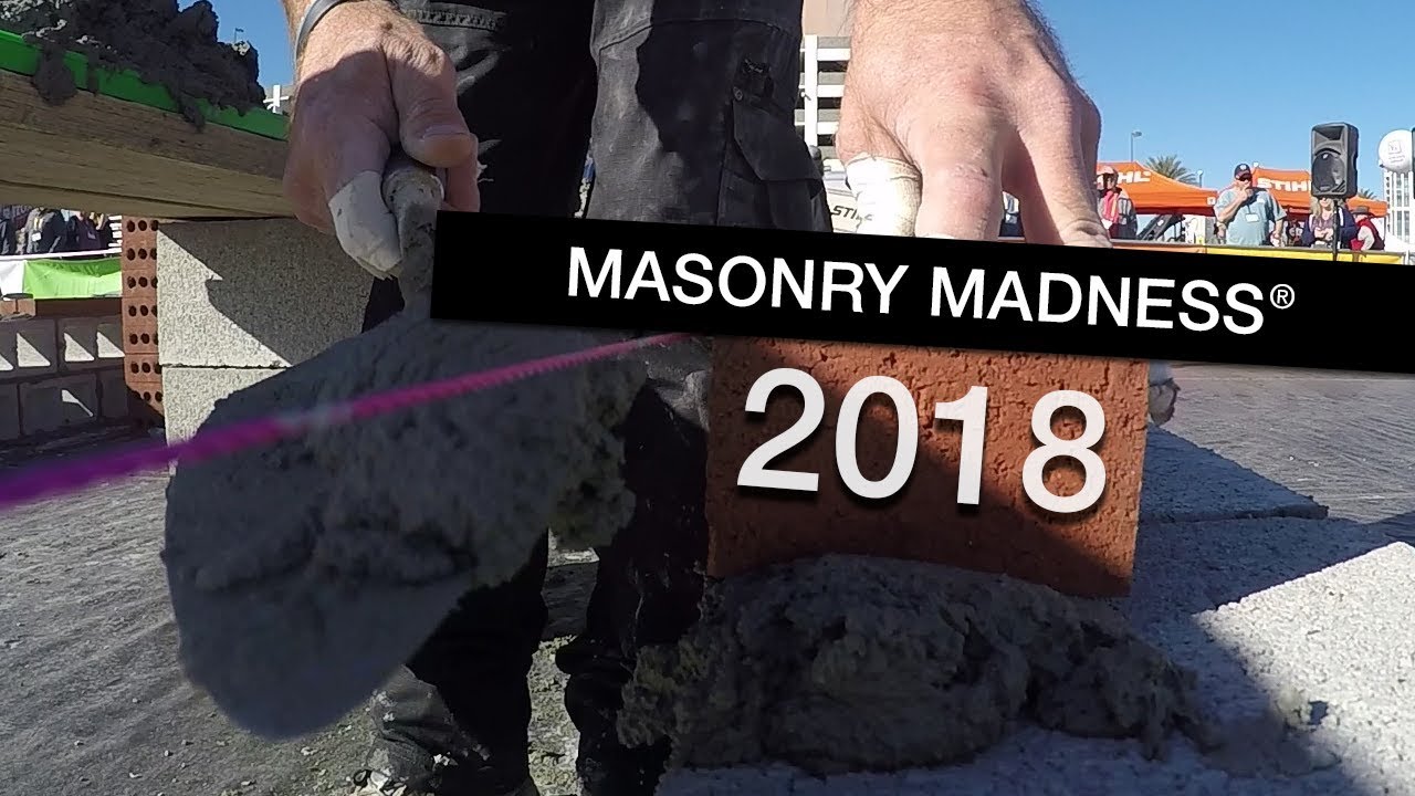 MASONRY MADNESS&reg; 2018 Highlights