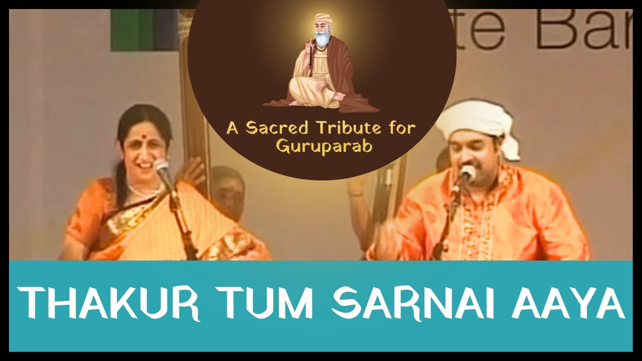 Thakur Tum Sarnai Aaya
