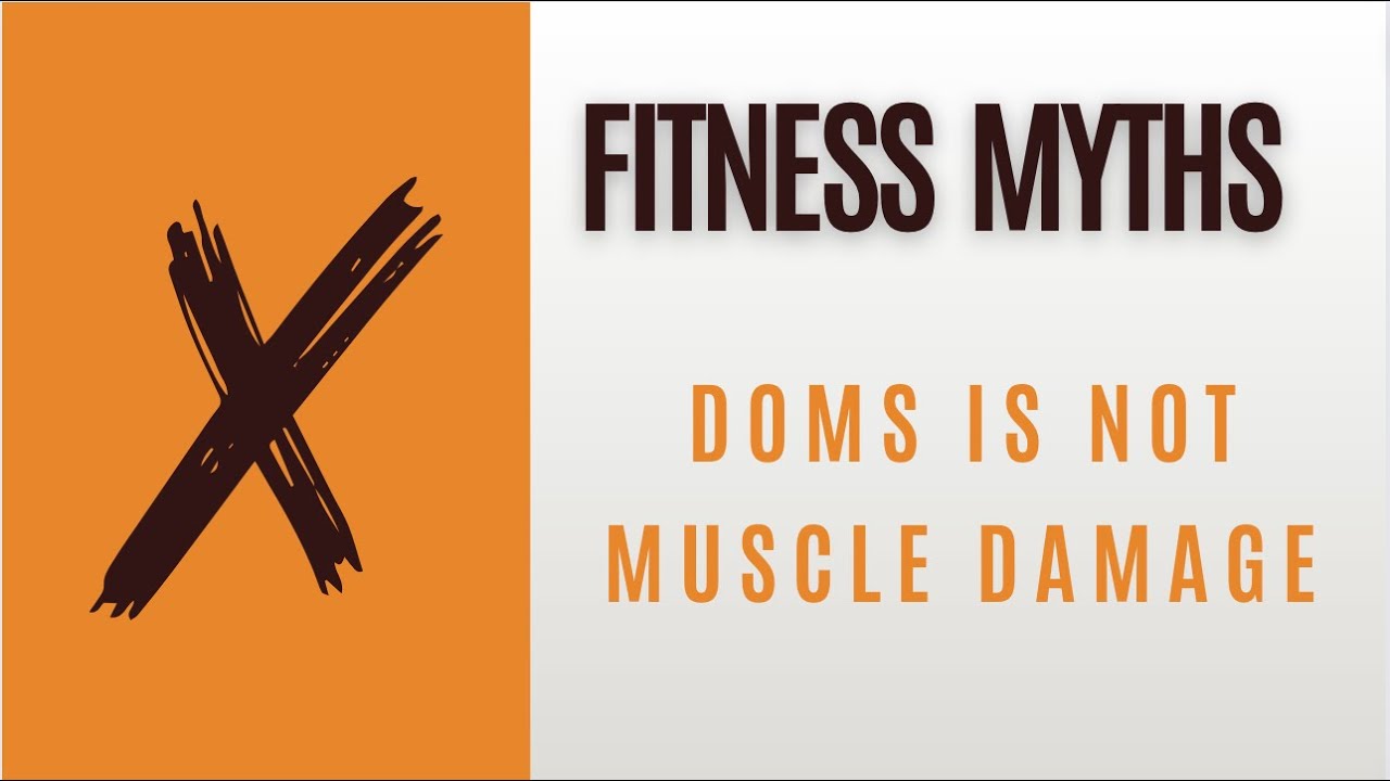 Fitness Myths - Delayed Onset Muscle Soreness is Not Muscle Damage