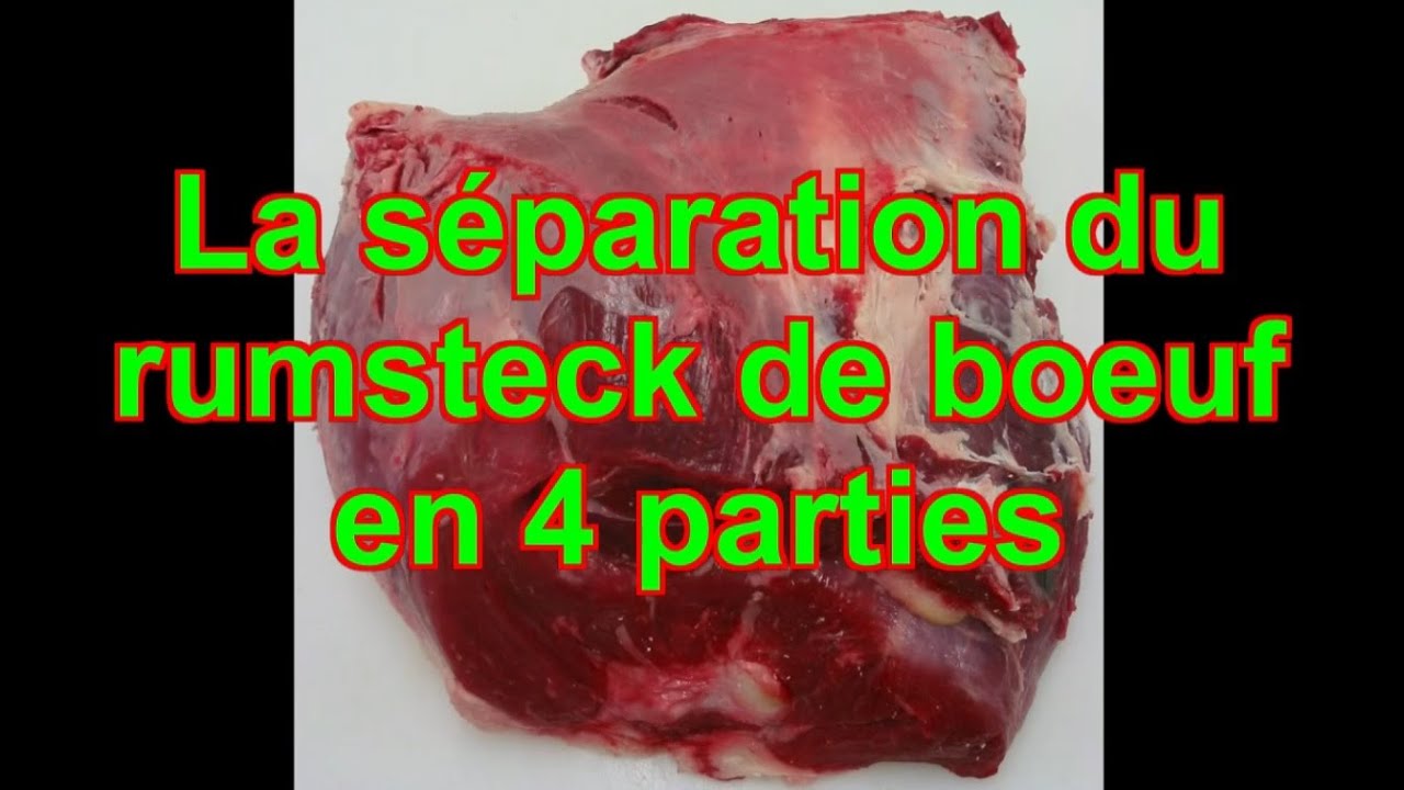 Séparation d'un cœur de rumsteck de bœuf en 4 parties