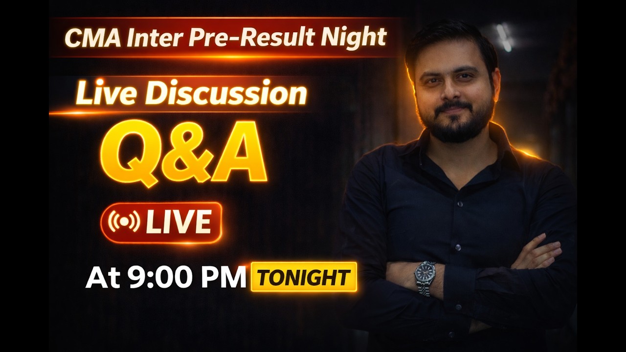 CMA Pre Result Live Discussion at 9:00 PM