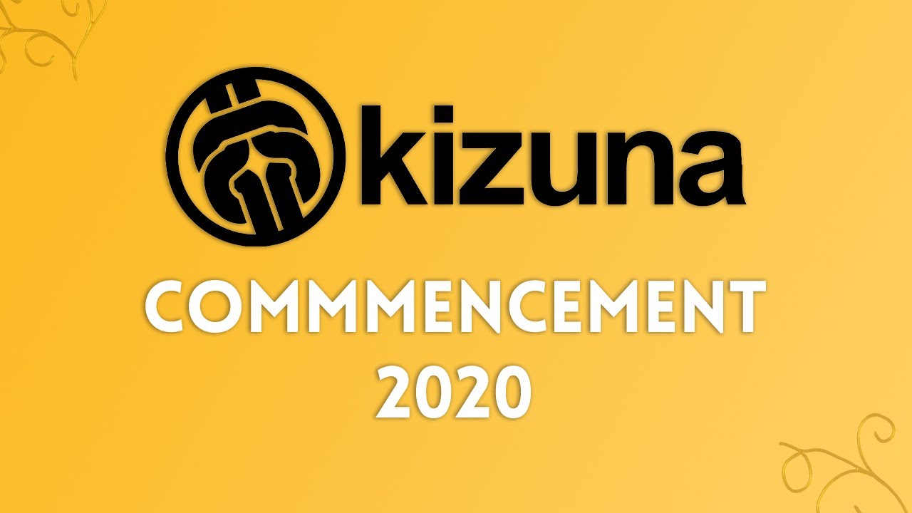 Kizuna Commencement 2020