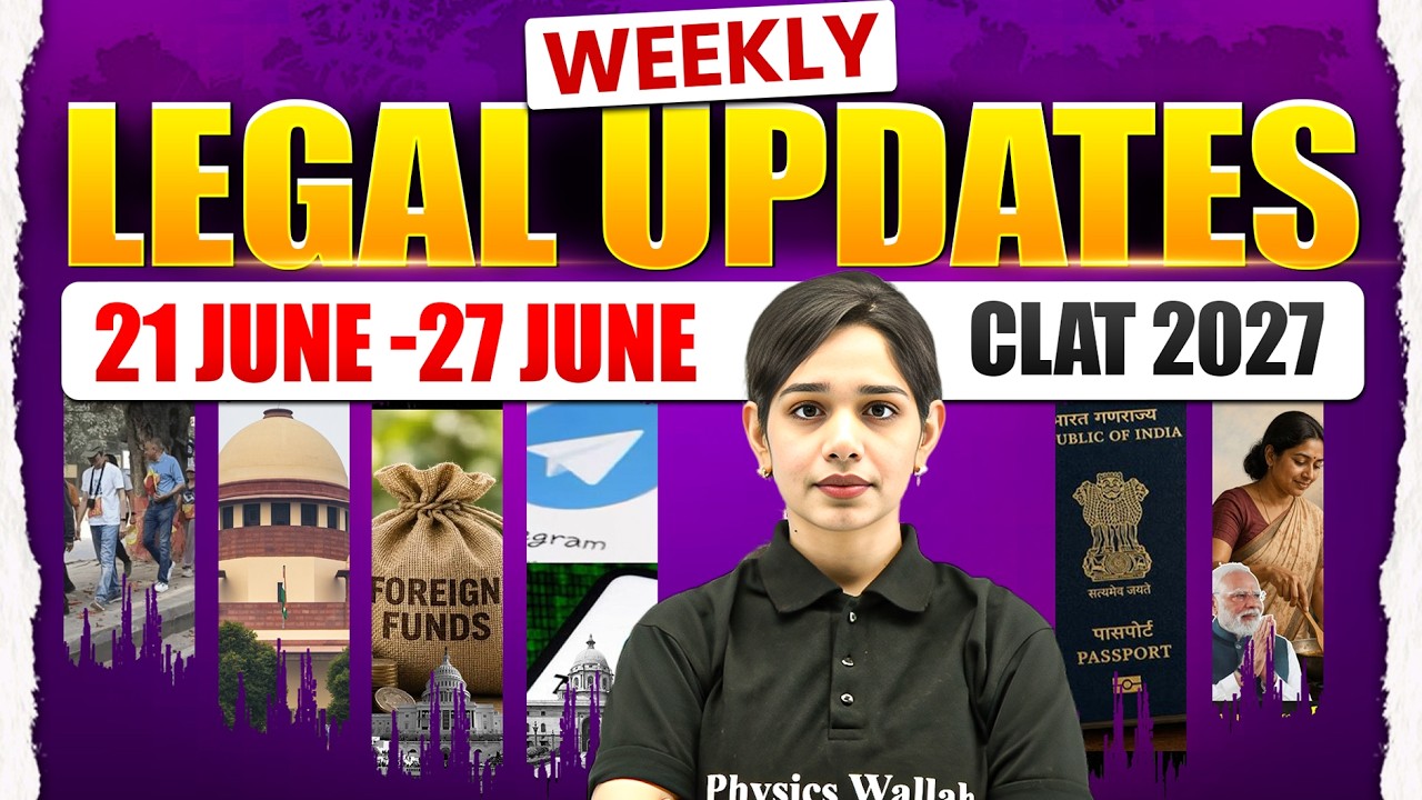 CLAT 2027 Most Important Legal Updates (21 - 27 June 2026) | Legal Current Updates