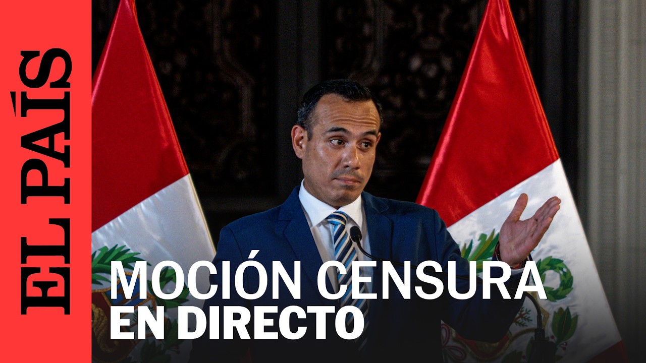 DIRECTO | Congreso de PERÚ evalúa mociones de censura contra JOSÉ JERÍ | EL PAÍS