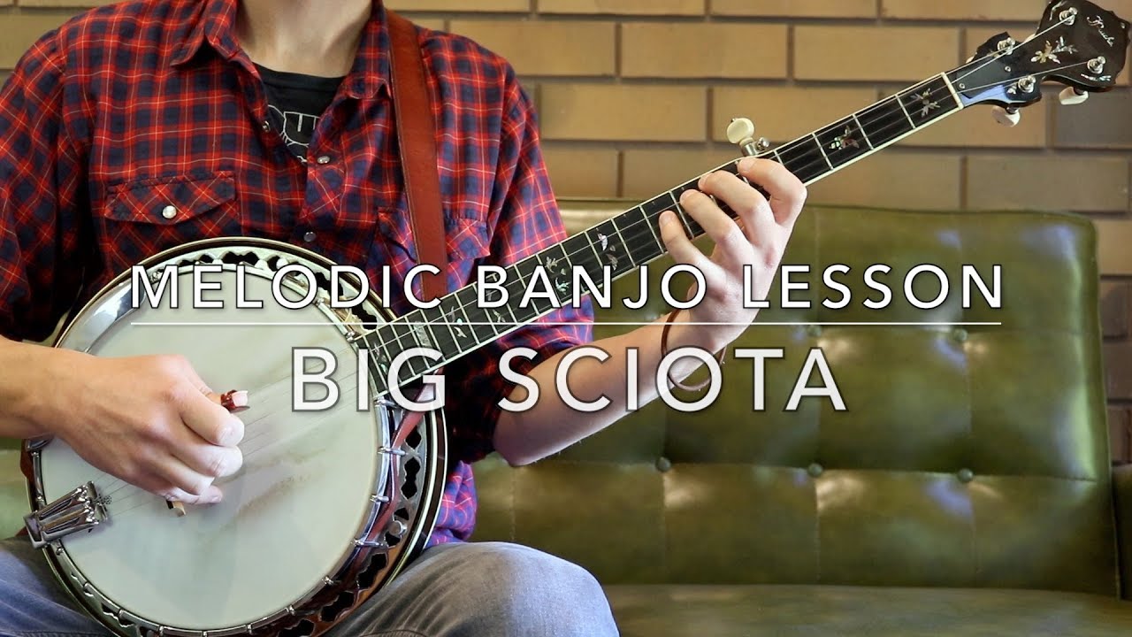 Big Sciota: Melodic Banjo Lesson