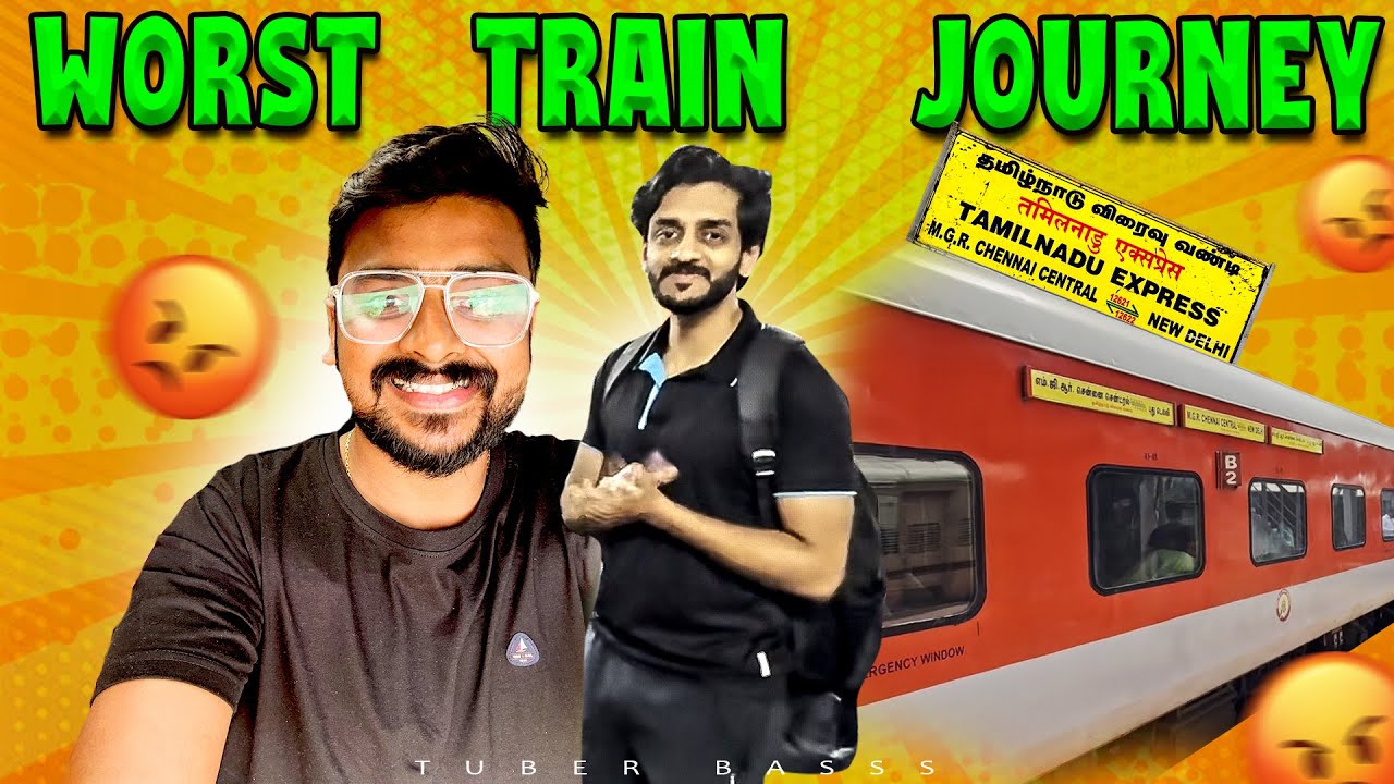 34 Hours WORST Train Journey From Chennai To Delhi In Tamilnadu Express🤯- Tuberbasss
