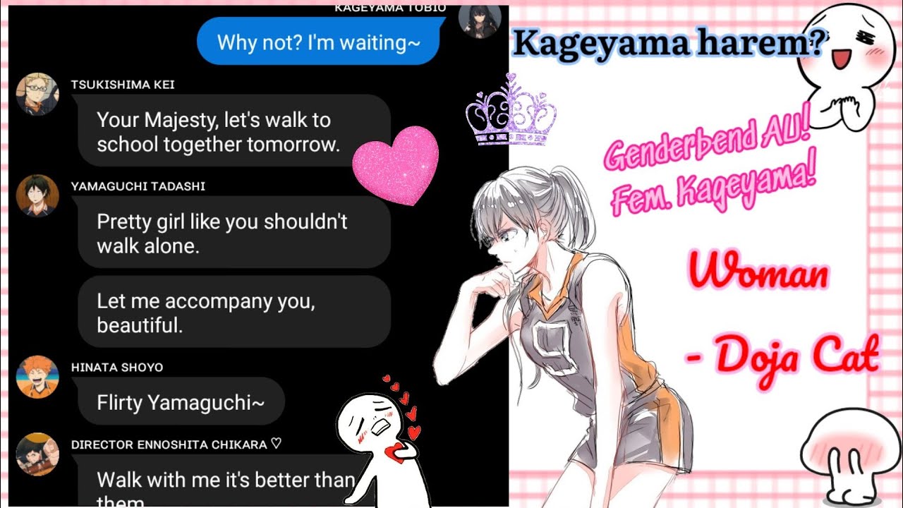 Haikyuu! Woman - Doja Cat (Fem. Kageyama AU) Kageyama harem