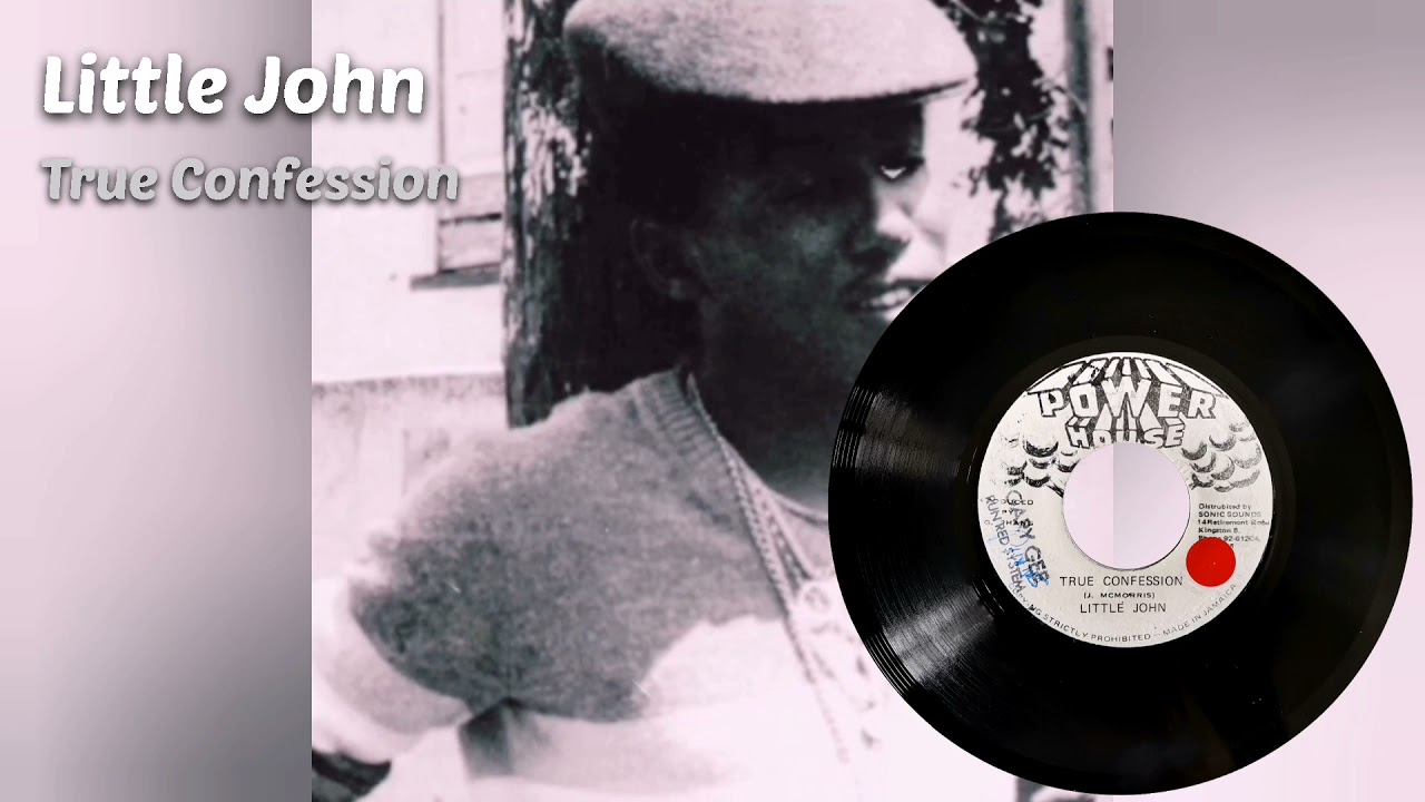 Little John - True Confession + Version