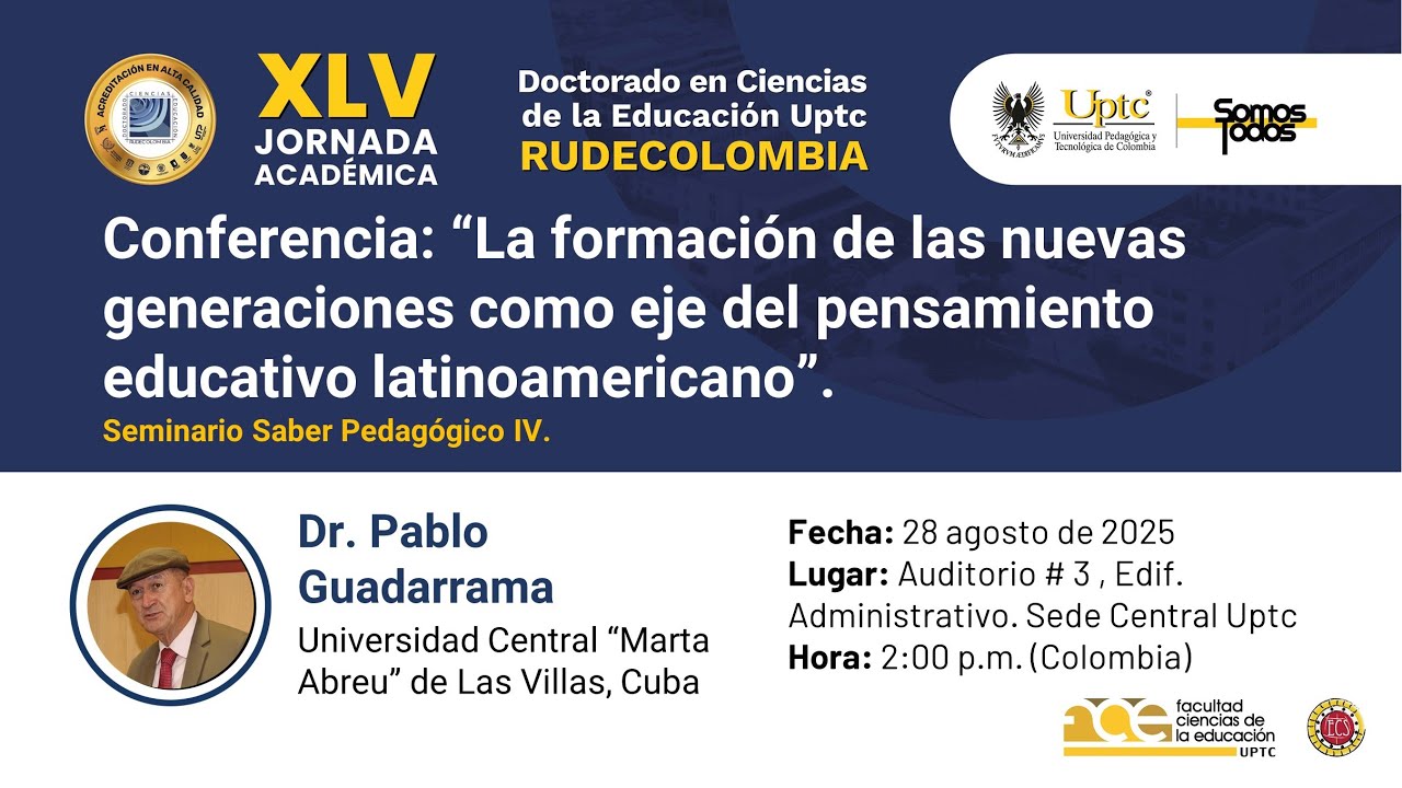 Conf.: La formación de las nuevas generaciones como eje del pensamiento educativo latinoamericano