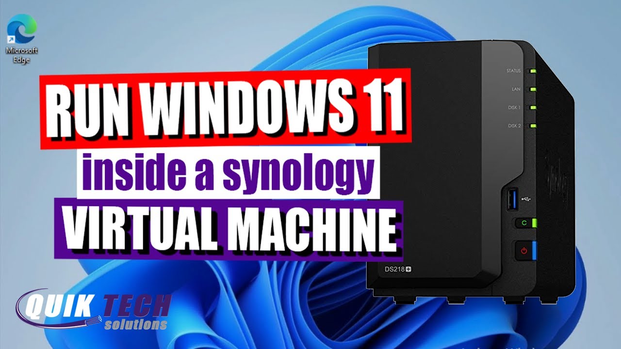 Run Windows 11 On A Synology VM
