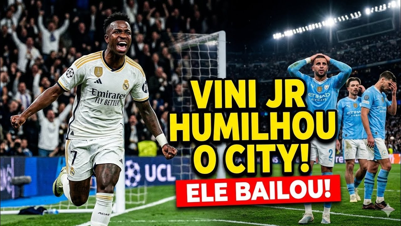 VINI JR HUMILHOU O CITY! VAIAS, GOLS E PROVOCAÇÃO NA CHAMPIONS 🚨🇧🇷