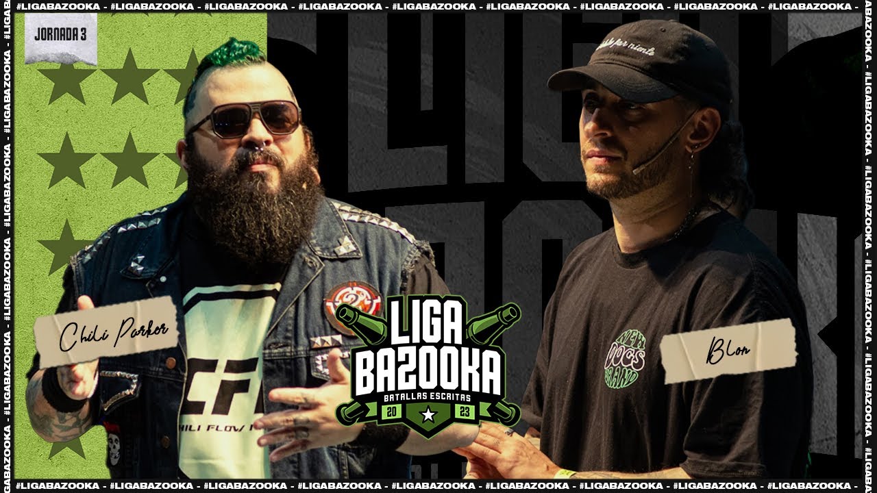CHILI PARKER VS BLON  | #Ligabazooka 2023💥 Jornada 3