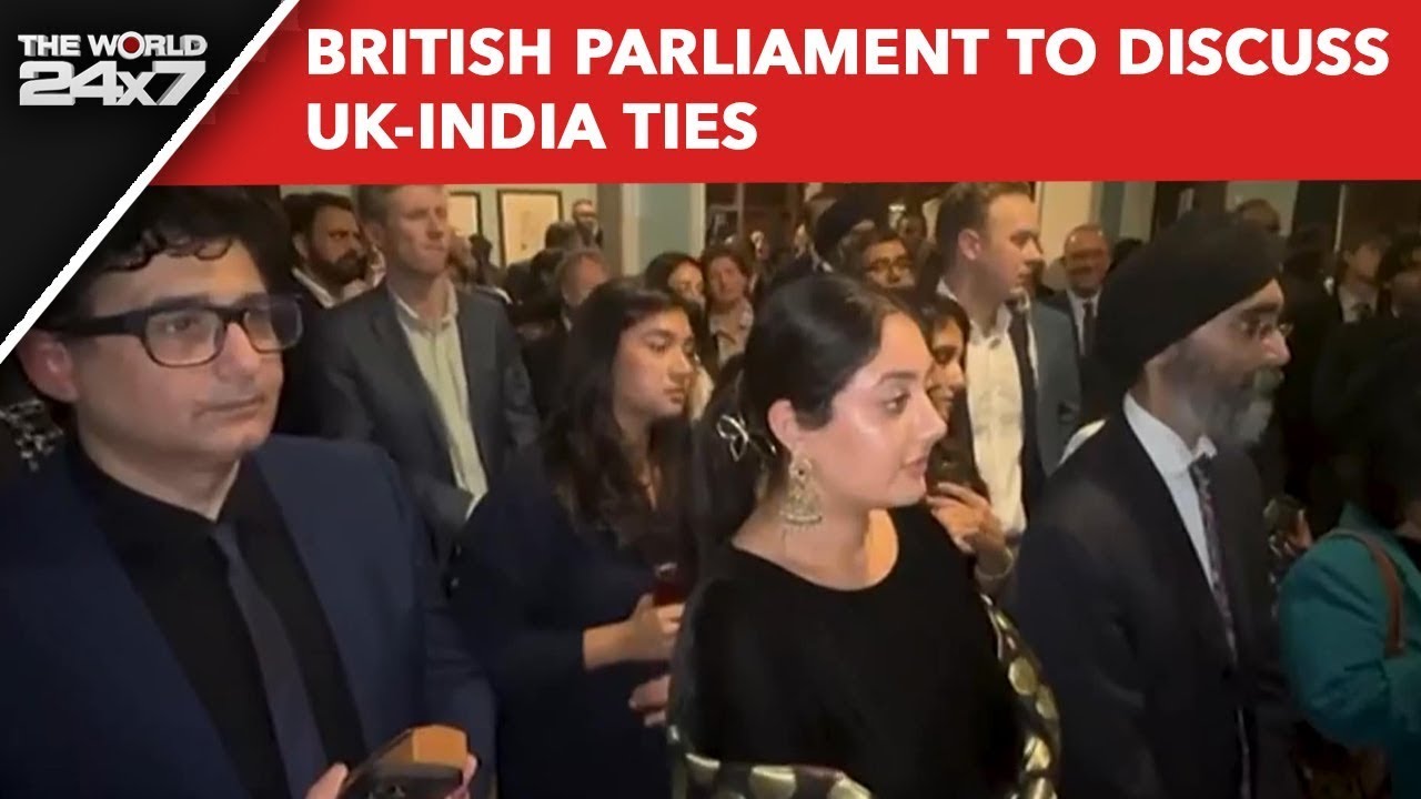 India-UK Ties | British Parliament To Discuss UK-India Ties