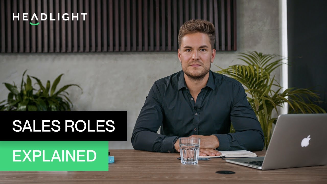 Sales Roles Explained (SDR, BDR, AE, CSM, SM) | HEADLIGHT