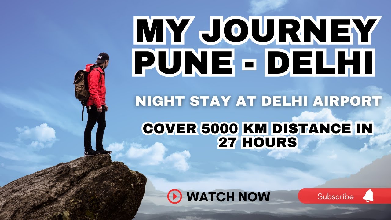 My Journey from Pune to Delhi and Kolkata