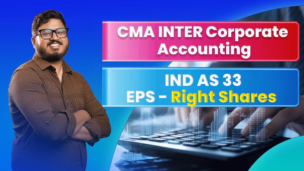 IND AS 33– EPS Right Shares | Full Concept Example| CMA INTER Corporate Accounting | CA Sahasranaman
