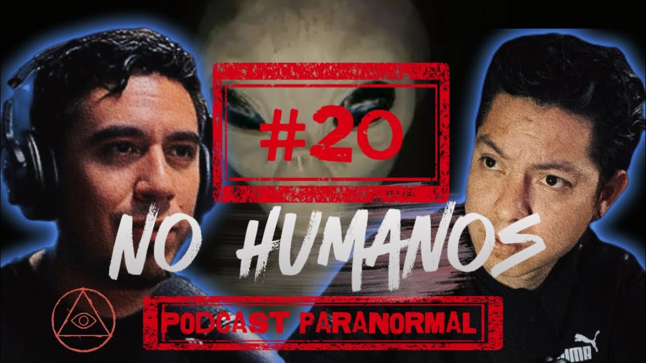 tuve contacto con el fen&oacute;meno NO HUMANO {la ciencia ya acept&oacute; el fen&oacute;meno }@podcastparanormal
