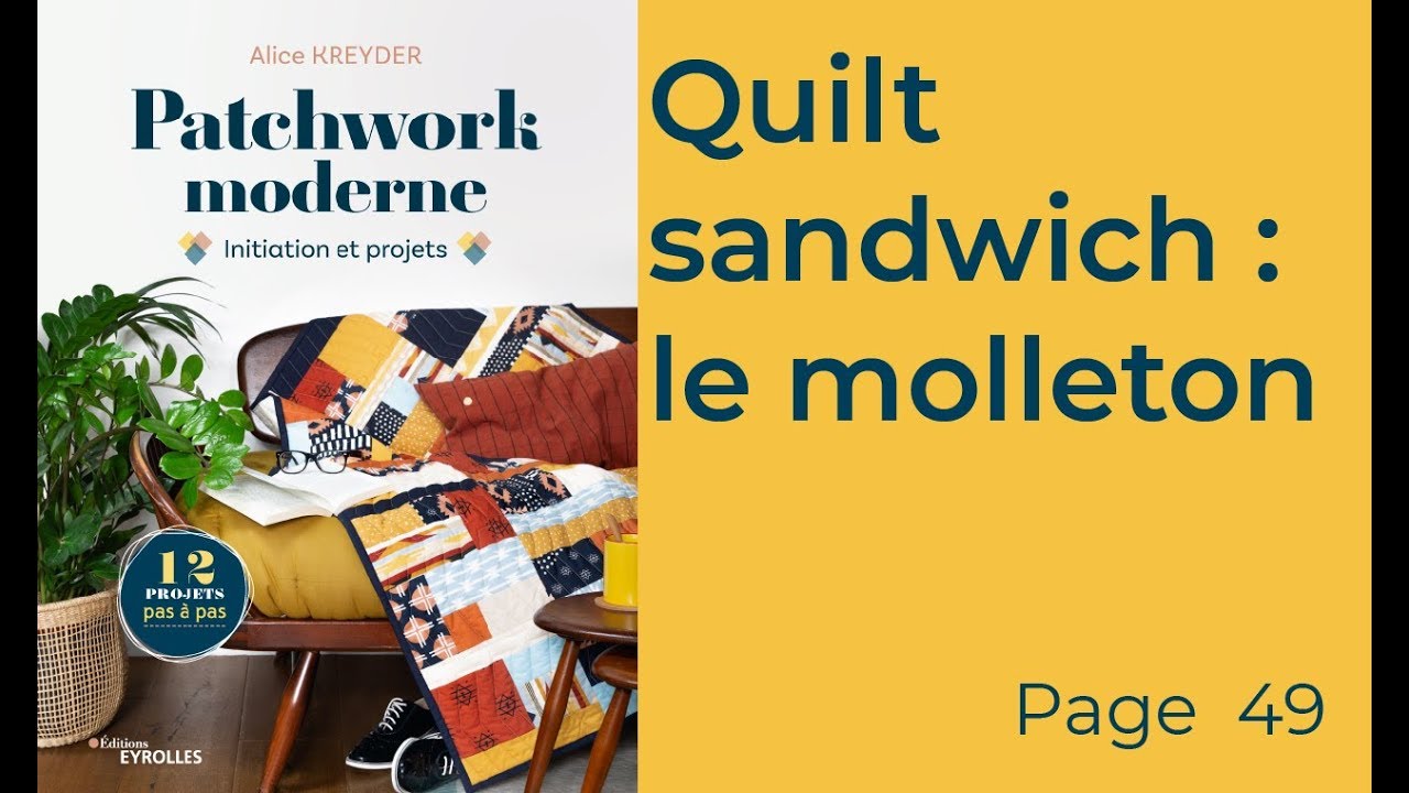 Quilt sandwich : le molleton
