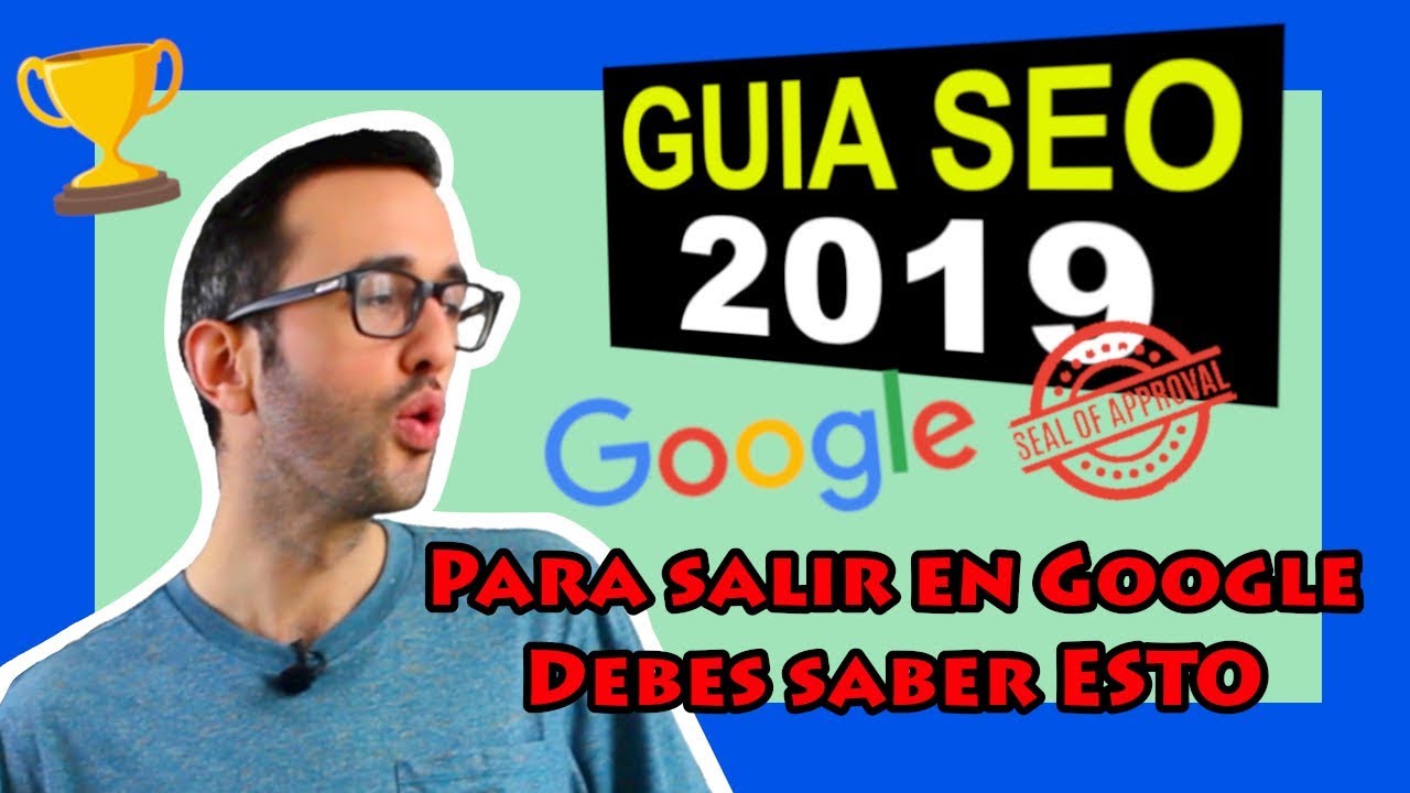 🏆  Guía SEO 2019 − Factores de posicionamiento actualizados