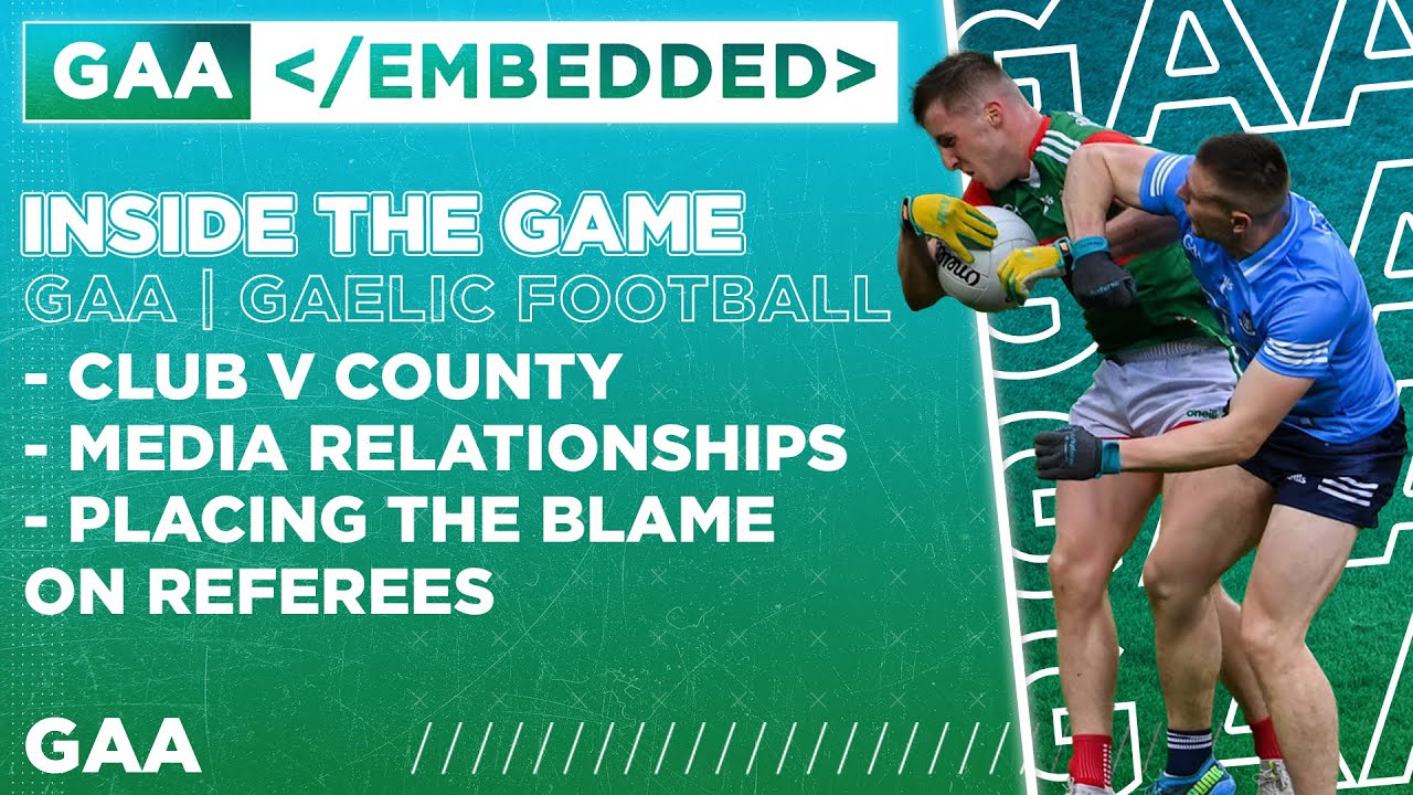 GAA Embedded | Inside The Game With Maurice Brosnan | Balls.ie