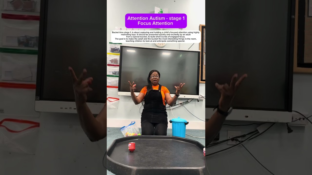 Attention Autism - Stage 1- Bucket time  -Focus Attention 