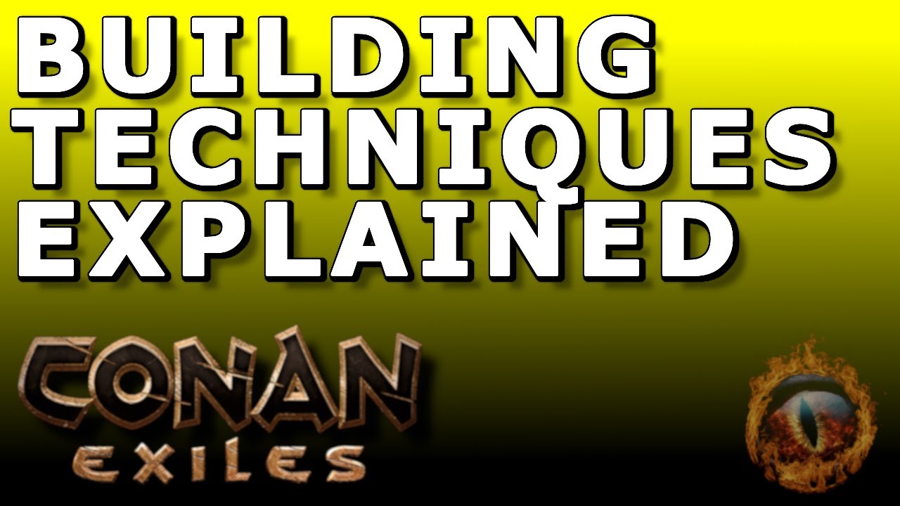 How to build the best bases in Conan Exiles