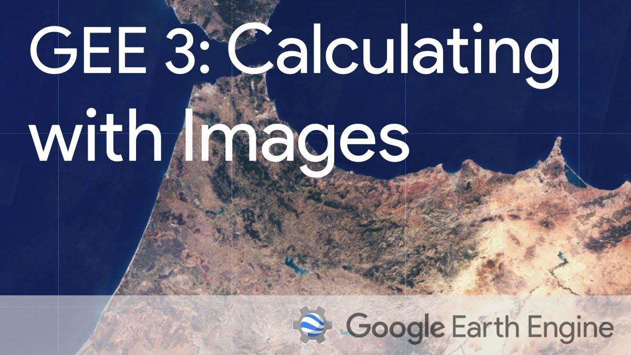 Google Earth Engine 3: расчеты с использованием изображений