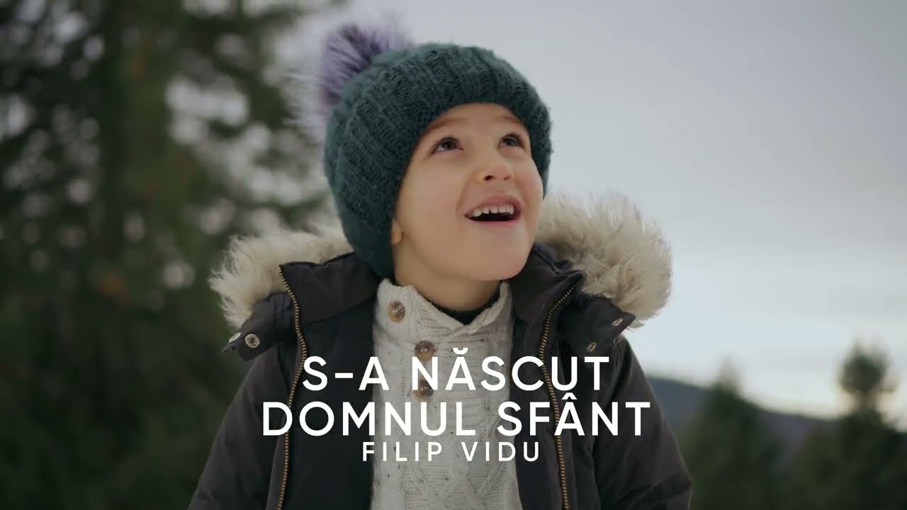 S-a nascut Domnul Sfant - Filip Vidu - Colind #colindecrestine