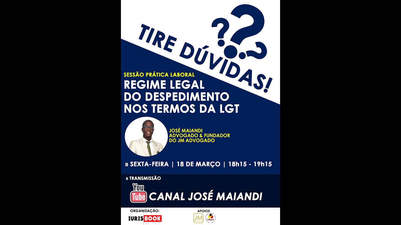 Tire dúvidas - Regime Legal do Despedimento em Angola nos termos da LGT