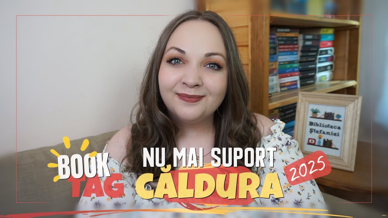 Nu Mai Suport Căldura Book Tag 2025